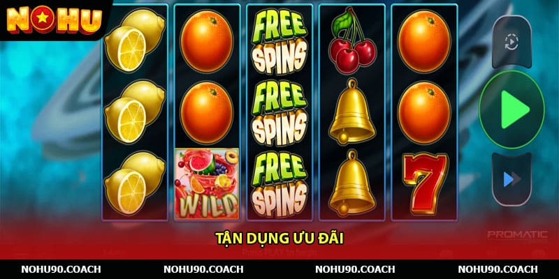 Tận dụng ưu đãi